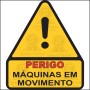 Perigo - Máquinas em movimento 